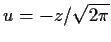 $u=-z/\sqrt{2\pi}$