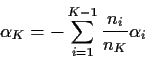 \begin{displaymath}\alpha_K = -\sum_{i=1}^{K-1} \frac{n_i}{n_K} \alpha_i
\end{displaymath}