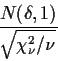 \begin{displaymath}\frac{N(\delta,1)}{\sqrt{\chi^2_\nu/\nu}}\end{displaymath}