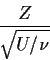 \begin{displaymath}\frac{Z}{\sqrt{U/\nu}}
\end{displaymath}
