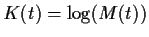 $K(t) = \log(M(t))$
