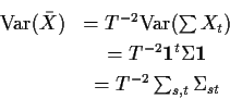 \begin{eqnarray*}{\rm Var}(\bar X) & = T^{-2}{\rm Var}(\sum X_t)
\\
& = T^{-2}{\bf 1}^t \Sigma {\bf 1}
\\
& = T^{-2} \sum_{s,t} \Sigma_{st}
\end{eqnarray*}