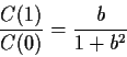\begin{displaymath}\frac{C(1)}{C(0)} = \frac{b}{1+b^2}
\end{displaymath}