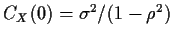 $C_X(0) = \sigma^2/(1-\rho^2)$