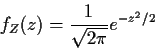 \begin{displaymath}f_Z(z) = \frac{1}{\sqrt{2\pi}} e^{-z^2/2}
\end{displaymath}