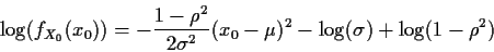 \begin{displaymath}\log(f_{X_0}(x_0)) = -\frac{1-\rho^2}{2\sigma^2}(x_0-\mu)^2 -\log(\sigma) + \log(1-\rho^2)
\end{displaymath}