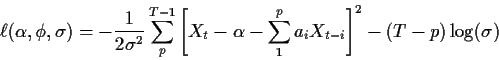 \begin{displaymath}\ell(\alpha,\phi,\sigma) = -\frac{1}{2\sigma^2}
\sum_p^{T-1} ...
...[ X_t-\alpha - \sum_1^p a_iX_{t-i}\right]^2
-(T-p)\log(\sigma)
\end{displaymath}