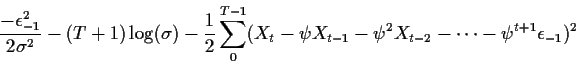 \begin{displaymath}\frac{-\epsilon_{-1}^2}{2\sigma^2} -(T+1) \log(\sigma)
- \fra...
..._{t-1}
- \psi^2 X_{t-2} - \cdots -\psi^{t+1} \epsilon_{-1})^2
\end{displaymath}