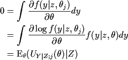 \begin{align*}0 & = \int \frac{\partial f(y\vert z,\theta_j)}{\partial\theta} dy...
...z,\theta) dy
\\
&= \text{E}_\theta(U_{Y\vert Z;j}(\theta)\vert Z)
\end{align*}