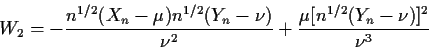 \begin{displaymath}W_2 = - \frac{n^{1/2}(X_n-\mu) n^{1/2}(Y_n-\nu)}{\nu^2}
+
\frac{\mu[ n^{1/2}(Y_n-\nu)]^2}{\nu^3}
\end{displaymath}